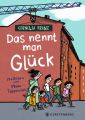 Franz, Cornelia: Das nennt man Glueck