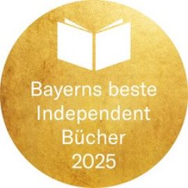 Bayerns beste Independent Bücher 2025 gold